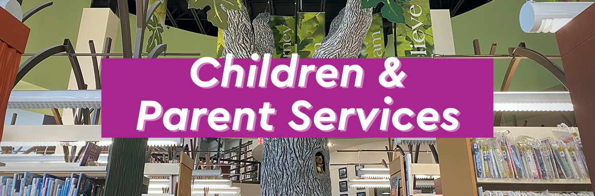 Children & Parent Services | Sayville Library